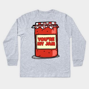 You're My Jam ≈≈ Cute Graphic Design Gift Kids Long Sleeve T-Shirt